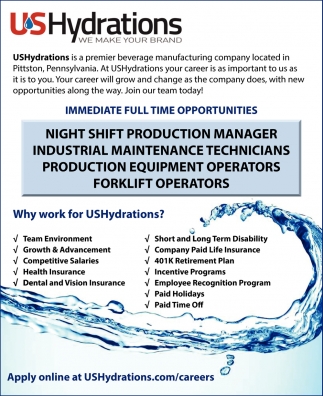 Production Manager Industrial Maintenance Technicians Production Equipment Operators Forklift Operators Us Hydrations