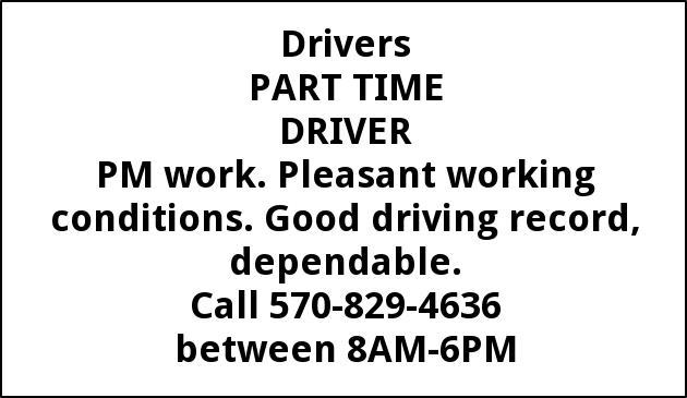 Drivers Part Time 570 829 4636